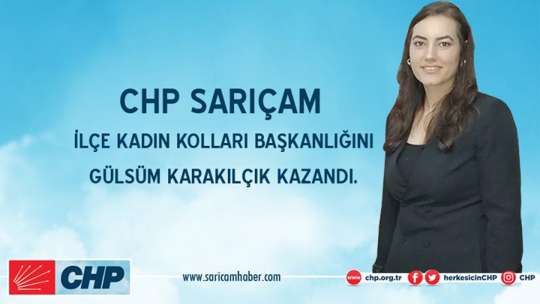  Sarıçam Kadın Kolları Başkanlığını Gülsüm Karakılçık ve Yönetimi Kazandı.