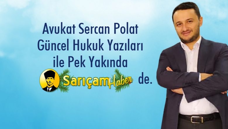  Av. Sercan Polat Sarıçam Haber de.