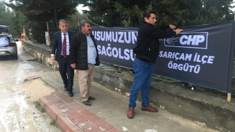  Sarıçam CHP den Siyah Pankartlar !